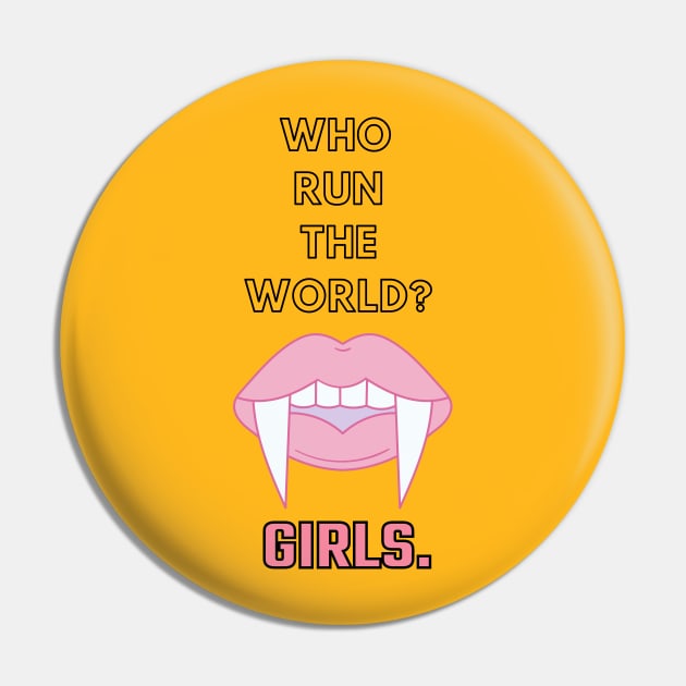 Who run the world? GIRLS Pin by GOT A FEELING