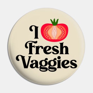 I Heart Fresh Vaggies // Lesbian Gay Pride Design Pin