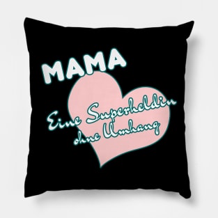 Mama, eine Superheldin ohne Umhang Rosa Pillow