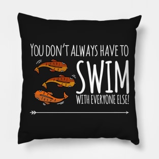 Swim Against The Crowd - Tshirt Pillow