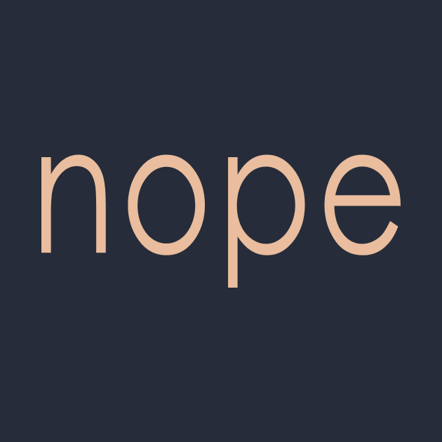 nope by pocketlama