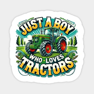 Just a Boy Who Love Tractors Magnet