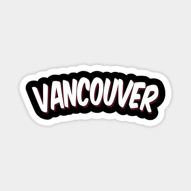 Vancouver Raised Me Magnet by ProjectX23Red