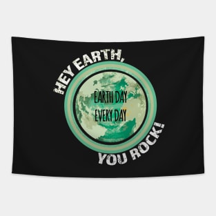 Hey Earth, You Rock! Green Earth day, climate change, global warming Tapestry