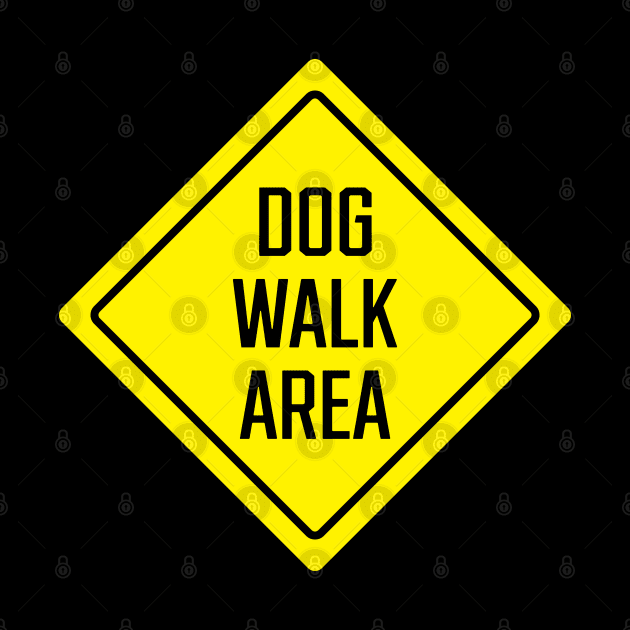 Dog Walk Area by SignX365