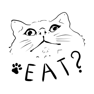 Eat? T-Shirt