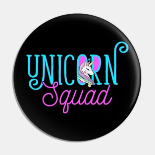 Unicorn Squad Pin