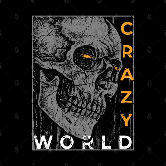 Crazy World Skull Graphic TShirt by elar