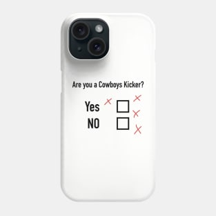 Are You  A Dallas Cowboys Kicker? Phone Case