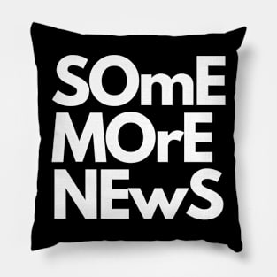 Some More News trend Pillow