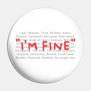 Spoonie Species: "I'm fine..." Pin