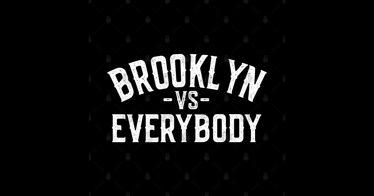 Brooklyn vs Everybody - Brooklyn - Sticker | TeePublic