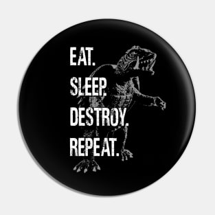 GAMERA '65 - Eat Sleep Destroy Repeat Pin