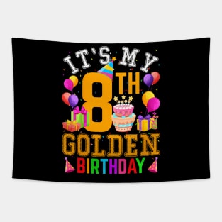 Its My 8Th Golden Birthday 8 Years Old Birthday Party Tapestry