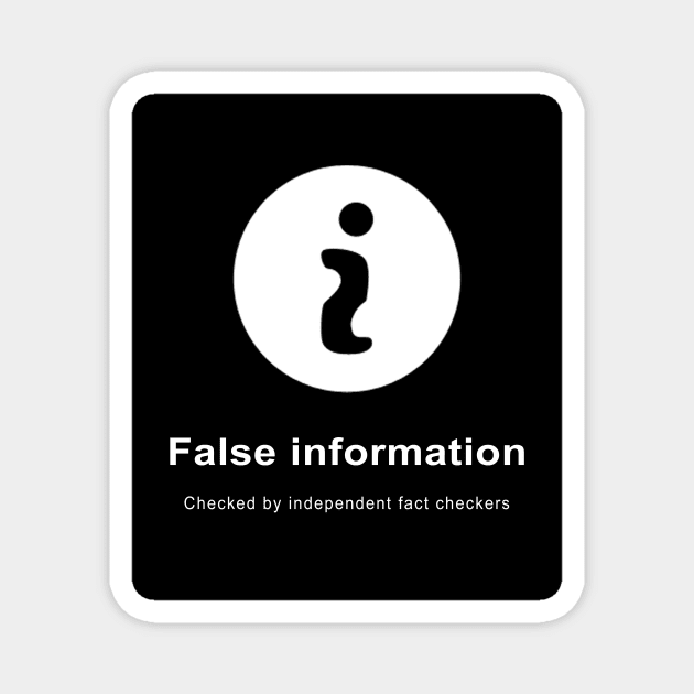 False Information Magnet by LongIslandArtists