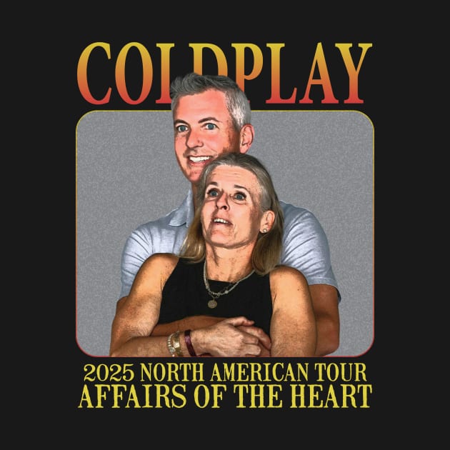 Coldplay’s Kiss Cam Caught Cheating 2025 North American Tour Affairs of the heart