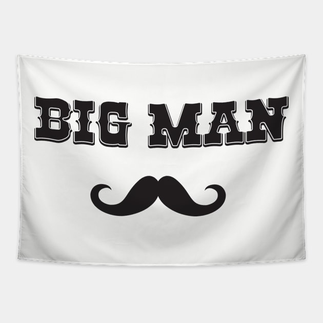 Big Man Mustache Matching Dad Or Bodysuit Gift Set - Great Gift for Father's Day Or Birthday Tapestry by DonVector