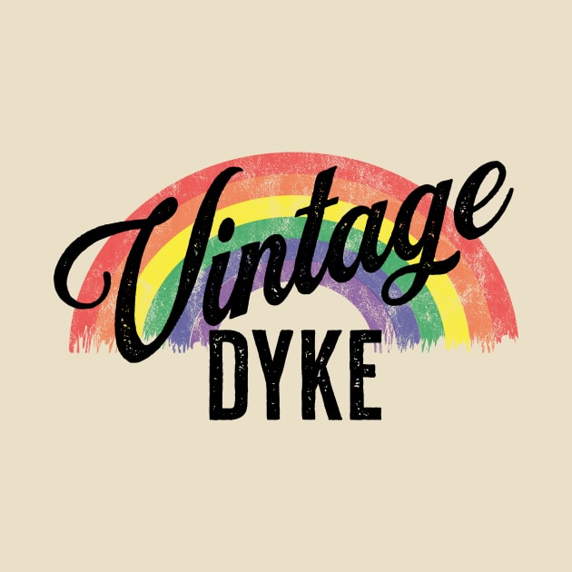 Vintage Dyke by DADDY DD