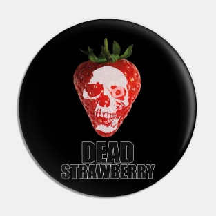 Dead Strawberry Pin