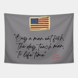 Buy a man eat fish the day teach man to life time Tapestry