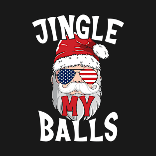 Jingle My Balls Funny Christmas Day Santa T-Shirt