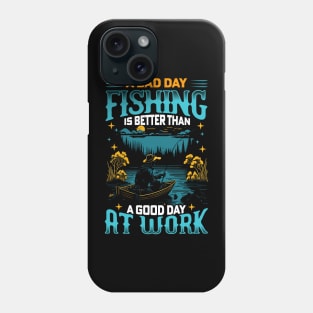 A Bad Day Fishing is better than a good day at work | Fishing lover Phone Case