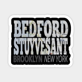 Fun Cool Bedford Stuyvesant Brooklyn New York with Subway Map Magnet