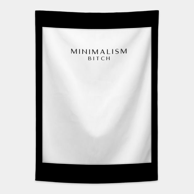 Minimalism Bitch. Tapestry by LanaBanana