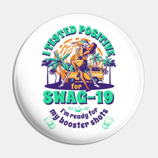 I tested positive for Swag-19 I'm ready for my booster shots Pin