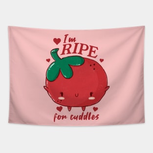 I'm Ripe For Cuddles Tapestry