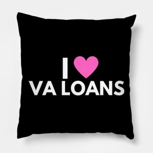 I Love VA Loans Pillow