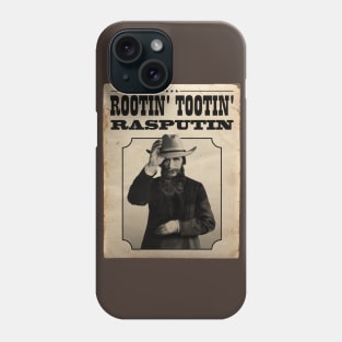 Rootin' Tootin' Rasputin Cowboy Poster Phone Case