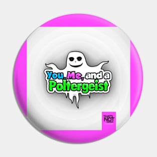 You, me, and a Poltergeist Cover Pin