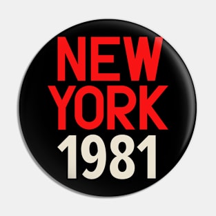 Iconic New York Birth Year Series: Timeless Typography - New York 1981 Pin