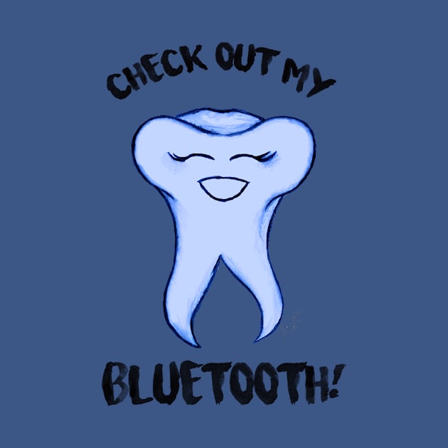 Check Out My Bluetooth by dentalhijean