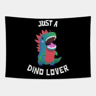 Just A Dino Lover Tapestry