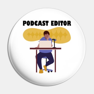 Podcast Editor Pin