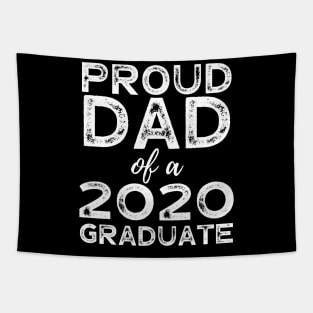 Womens Proud Dad Of A 2020 Graduate T-Shirt Class Graduation Tapestry