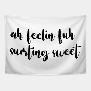 AH FEELIN FUH SUMTING SWEET - IN BLACK - FETERS AND LIMERS – CARIBBEAN EVENT DJ GEAR Tapestry