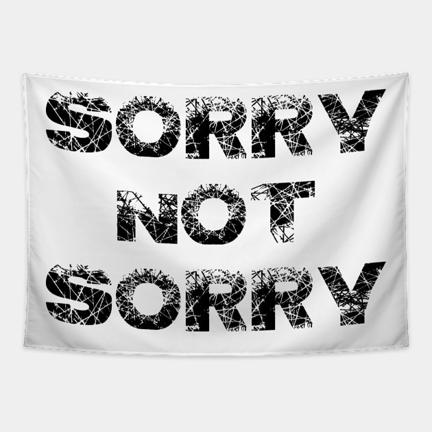 Sorry Not Sorry B Tapestry by Ratherkool