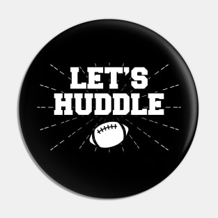 Football - Let's Huddle Pin