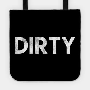 Dirty Tote