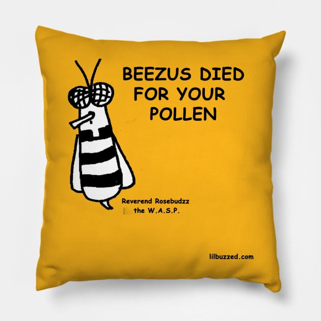 Beezus Died Pillow by Lil' Buzzed