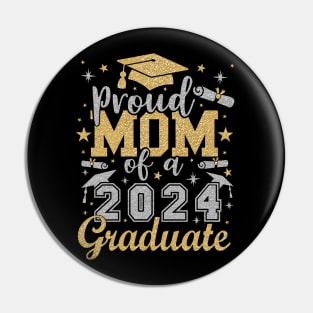 Mom Senior 2024 Proud Mom of a 2024 Graduate Pin