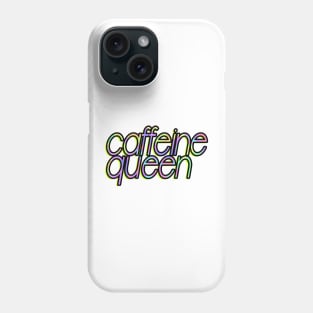 Caffeine Queen Coffee Lover Sticker Phone Case