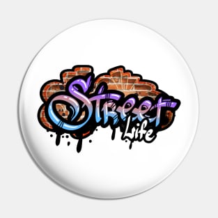 Street Life For Me Pin