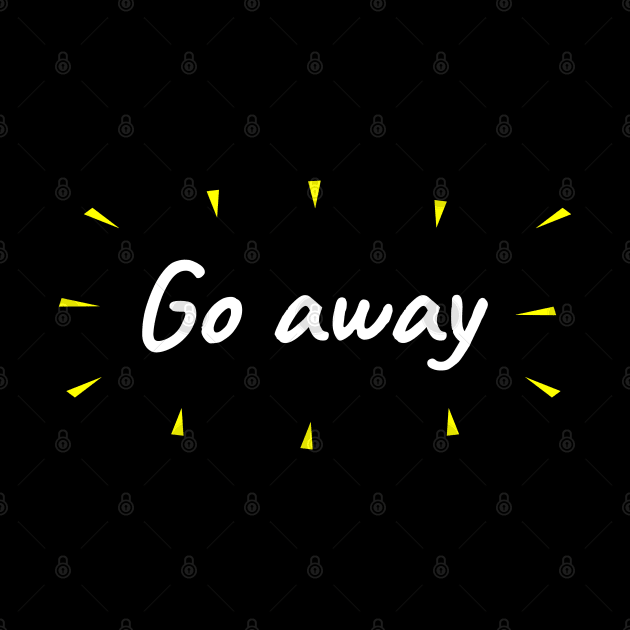 Go Away by LunaMay