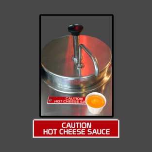 Plastic Cheese - Caution Hot Cheese Sauce T-Shirt