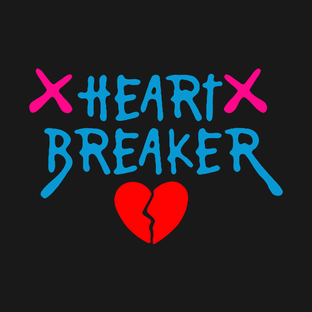 Heartbreaker by Blackhearttees