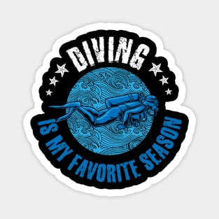 Diving is my favorite season Magnet